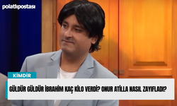 Güldür Güldür İbrahim kaç kilo verdi? Onur Atilla nasıl zayıfladı?