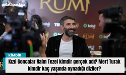 Kızıl Goncalar Naim Tezel kimdir gerçek adı? Mert Turak kimdir kaç yaşında oynadığı diziler?