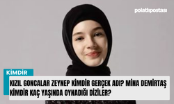 Kızıl Goncalar Zeynep kimdir gerçek adı instagram? Mina Demirtaş kimdir kaç yaşında oynadığı diziler?