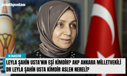 Leyla Şahin Usta'nın eşi kimdir? AKP Ankara Milletvekili Dr Leyla Şahin Usta kimdir aslen nereli?