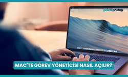 Mac'te Görev Yöneticisi Nasıl Açılır?