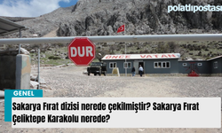 Sakarya Fırat dizisi nerede çekilmiştir? Sakarya Fırat Çeliktepe Karakolu nerede?