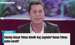 Sanatçı Hasan Yılmaz kimdir kaç yaşında? Hasan Yılmaz aslen nereli?