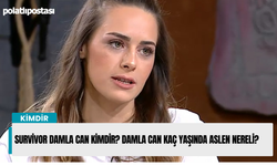 Survivor Damla Can kimdir? Damla Can kaç yaşında aslen nereli?