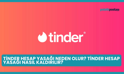 Tinder Hesap Yasağı Neden Olur? Tinder Hesap Yasağı Nasıl Kaldırılır?