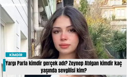 Yargı Parla kimdir gerçek adı? Zeynep Atılgan kimdir kaç yaşında sevgilisi kim?