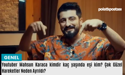 Youtuber Mahsun Karaca kimdir kaç yaşında eşi kim? Çok Güzel Hareketler Neden Ayrıldı?