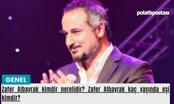 Zafer Albayrak kimdir nerelidir? Zafer Albayrak kaç yaşında eşi kimdir?