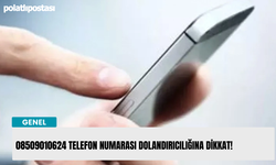 08509010624 telefon numarası dolandırıcılığına dikkat!
