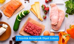 7 Günlük Ketojenik Diyet Listesi ve Ketojenik Diyetin Faydaları