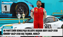 AK Parti İzmir Kemalpaşa Belediye Başkan adayı Galip Atar kimdir? Galip Atar kaç yaşında, nereli?