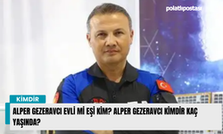 Alper Gezeravcı Evli mi eşi kim? Alper Gezeravcı kimdir kaç yaşında aslen nereli?