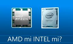 Intel mi AMD mi? Laptop - Ekran Kartı - Yazılım - Oyun için AMD mi Intel mi Daha İyi Bir Seçimdir?
