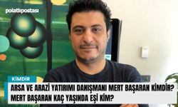 Arsa ve Arazi Yatırımı Danışmanı Mert Başaran kimdir? Mert Başaran kaç yaşında eşi kim?