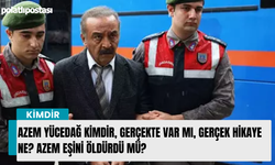 Azem Yücedağ kimdir, gerçekte var mı, gerçek hikaye ne? Azem eşini öldürdü mü?