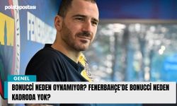 Bonucci neden oynamıyor? Fenerbahçe'de Bonucci neden kadroda yok?