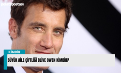 Büyük Aile Çiftliği Clive Owen kimdir?