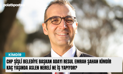 CHP Şişli Belediye Başkan Adayı Resul Emrah Şahan kimdir kaç yaşında aslen nereli ne iş yapıyor?