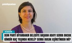 DEM Parti Diyarbakır Belediye Başkan adayı Serra Bucak kimdir kaç yaşında nereli? Serra Bucak aşiretinden mi?