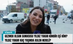 Gezmek Olsun sunucusu Yıldız Yakar kimdir eşi kim? Yıldız Yakar kaç yaşında aslen nereli?