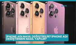 iPhone Adı Nasıl Değiştirilir? iPhone Adı Değiştirmen Nasıl Yapılır?