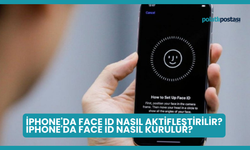 iPhone'da Face ID Nasıl Aktifleştirilir? iPhone'da Face ID Nasıl Kurulur?