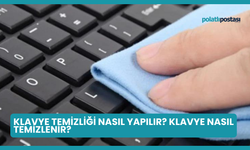 Klavye Temizliği Nasıl Yapılır? Klavye Nasıl Temizlenir?