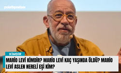 Mario Levi kimdir? Mario Levi kaç yaşında öldü? Mario Levi aslen nereli eşi kim?
