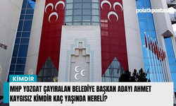 MHP Yozgat Çayıralan Belediye Başkan Adayı Ahmet Kaygısız kimdir kaç yaşında nereli?