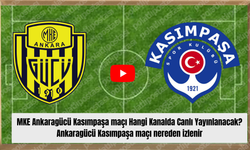 MKE Ankaragücü Kasımpaşa maçı Hangi Kanalda Canlı Yayınlanacak? Ankaragücü Kasımpaşa maçı nereden izlenir