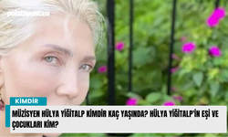 Müzisyen Hülya Yiğitalp kimdir kaç yaşında? Hülya Yiğitalp'in eşi ve çocukları kim?
