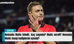 Nemanja Matic kimdir, kaç yaşında? Matic nereli? Nemanja Matic hangi kulüplerde oynadı?