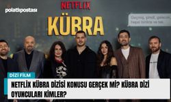 Netflix Kübra dizisi konusu gerçek mi? Kübra dizi oyuncuları kimler?