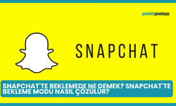 Snapchat'te Beklemede Ne Demek? Snapchat'te Bekleme Modu Nasıl Çözülür?