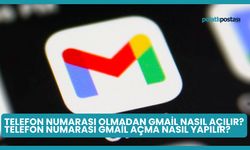 Telefon Numarası Olmadan Gmail Nasıl Açılır? Telefon Numarası Gmail Açma Nasıl Yapılır?