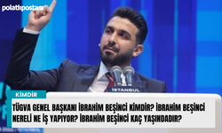 TÜGVA Genel Başkanı İbrahim Beşinci kimdir? İbrahim Beşinci nereli ne iş yapıyor? İbrahim Beşinci kaç yaşındadır?