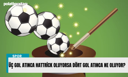 Üç gol atınca hattrick oluyorsa dört gol atınca ne oluyor?
