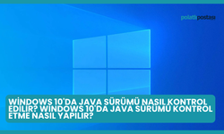 Windows 10'da Java Sürümü Nasıl Kontrol Edilir? Windows 10'da Java Sürümü Kontrol Etme Nasıl Yapılır?