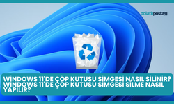 Windows 11'de Çöp Kutusu Simgesi Nasıl Silinir? Windows 11'de Çöp Kutusu Simgesi Silme Nasıl Yapılır?