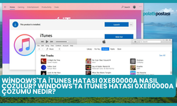 Windows'ta iTunes Hatası 0xe80000a Nasıl Çözülür? Windows'ta iTunes Hatası 0xe80000a Çözümü Nedir?