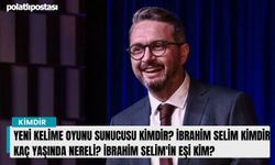 Yeni Kelime Oyunu sunucusu kimdir? İbrahim Selim kimdir kaç yaşında nereli? İbrahim Selim'in eşi kim?