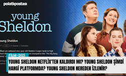 Young Sheldon Netflix'ten kaldırdı mı? Young Sheldon şimdi hangi platformda? Young Sheldon nereden izlenir?