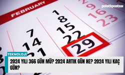 2024 yılı 366 gün mü? 2024 artık gün ne? 2024 yılı kaç gün?