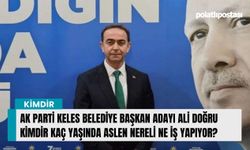 Ak Parti Keles Belediye Başkan Adayı Ali Doğru kimdir kaç yaşında aslen nereli ne iş yapıyor?