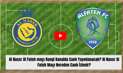 Al Nassr Al Fateh maçı Hangi Kanalda Canlı Yayınlanacak? Al Nassr Al Fateh Maçı Nereden Canlı İzlenir?