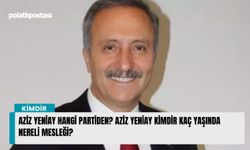 Aziz Yeniay hangi partiden? Aziz Yeniay kimdir kaç yaşında nereli mesleği?