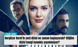 Bergüzar Korel'in yeni dizisi ne zaman başlayacak? Düğüm dizisi hangi kanalda yayınlanıyor?