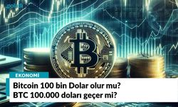 Bitcoin 100 bin Dolar olur mu? BTC 100.000 doları geçer mi? İşte Tahminler ve Analizler