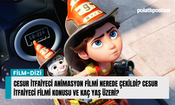 Cesur İtfaiyeci animasyon filmi nerede çekildi? Cesur İtfaiyeci filmi konusu ve kaç yaş üzeri?