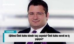 Eğitimci Ümit Kalko kimdir kaç yaşında? Ümit Kalko nereli ne iş yapıyor?